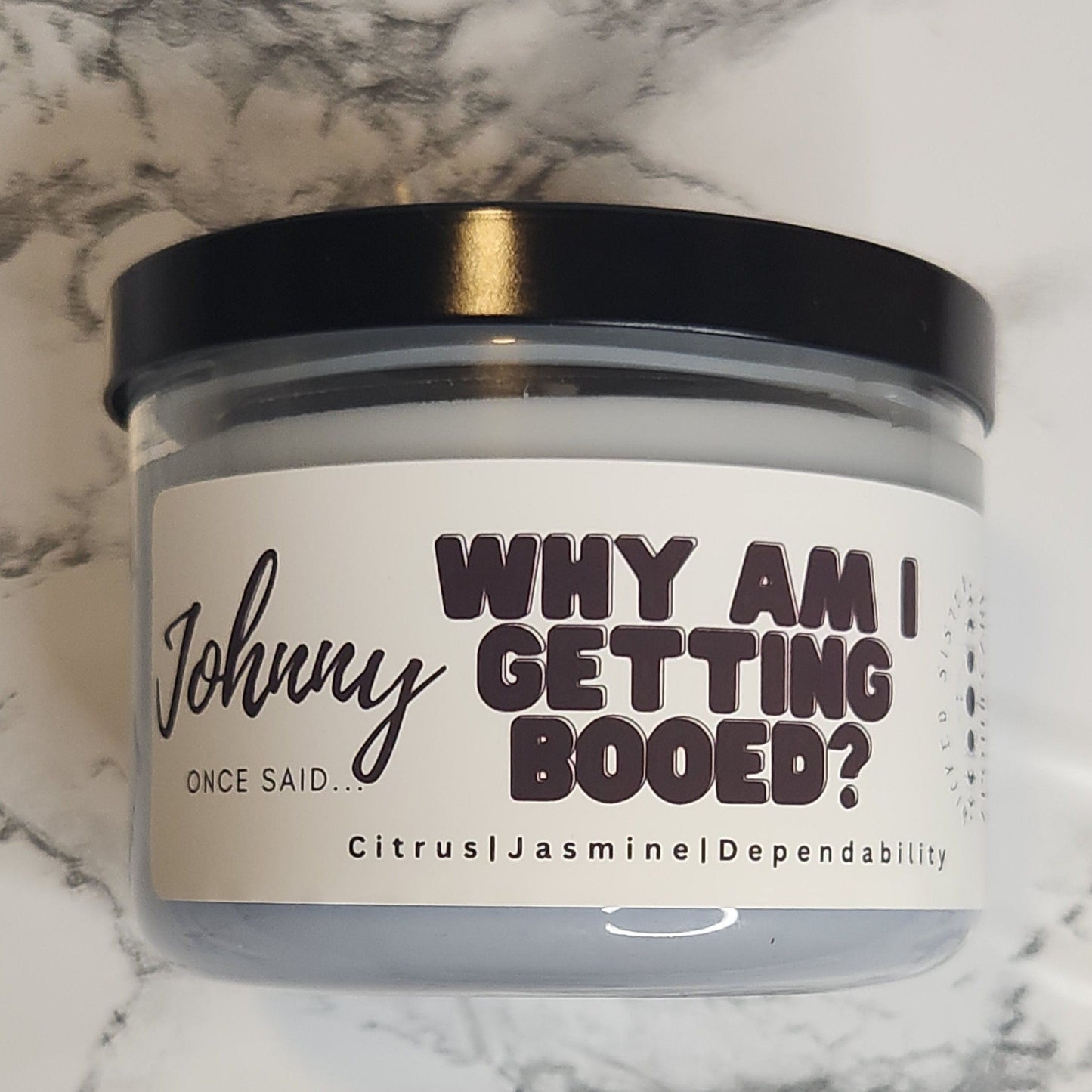 Johnny- why am I getting booed? coconut soy wax candle